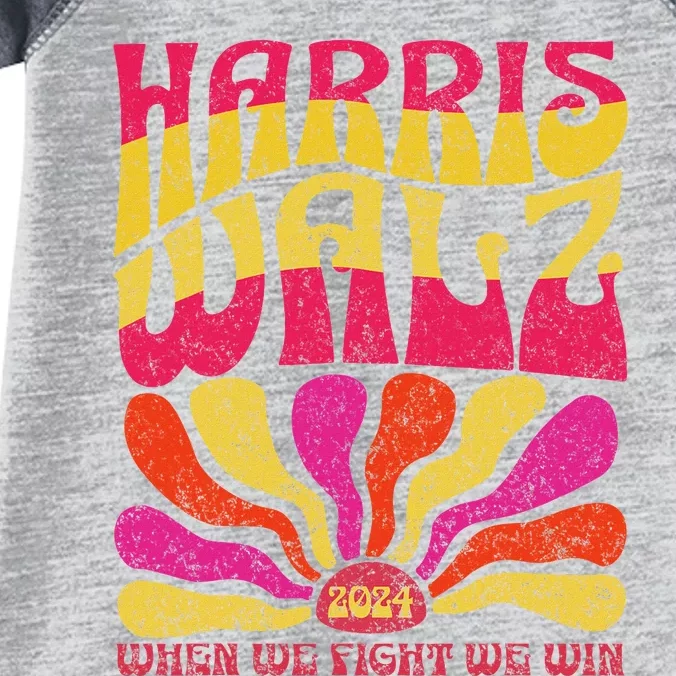 Kamala Harris Tim Walz 2024 When We Fight We Win Infant Baby Jersey Bodysuit