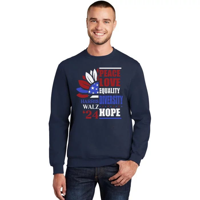 Kamala Harris Tim Walz 2024 Peace Lgbt Harris Waltz 2024 Tall Sweatshirt