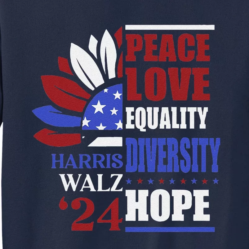 Kamala Harris Tim Walz 2024 Peace Lgbt Harris Waltz 2024 Tall Sweatshirt