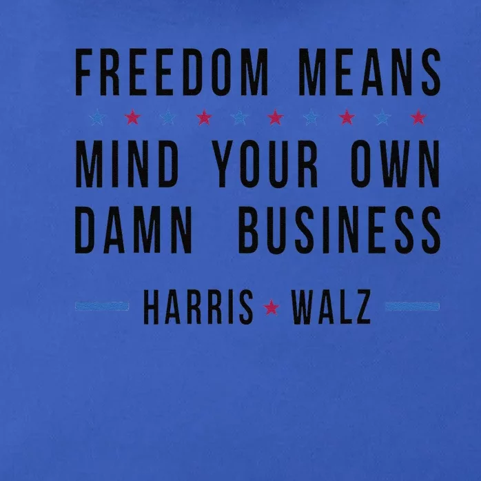 Kamala Harris Tim Walz Mind Your Own Damn Business Zip Tote Bag