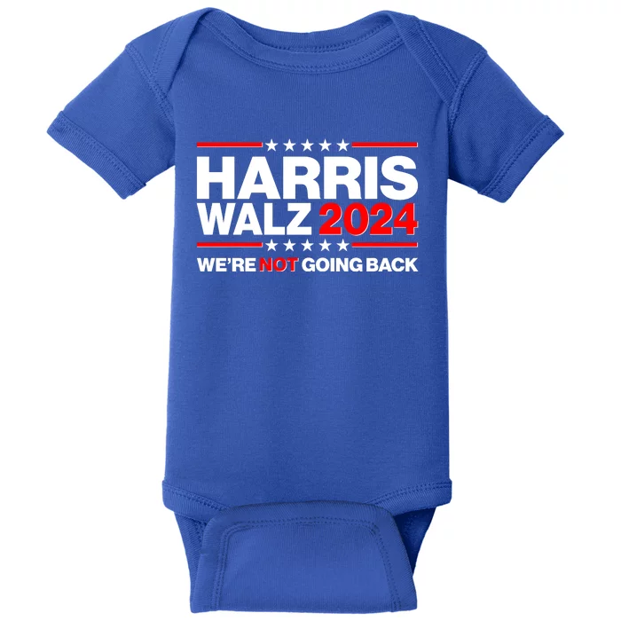 Kamala Harris Tim Walz 2024 Election Were Not Going Back Baby Bodysuit