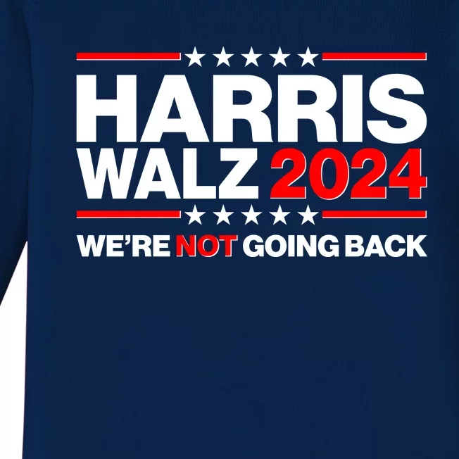 Kamala Harris Tim Walz 2024 Election Were Not Going Back Baby Long Sleeve Bodysuit