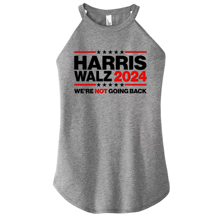 Kamala Harris Tim Walz 2024 Election Were Not Going Back Women’s Perfect Tri Rocker Tank