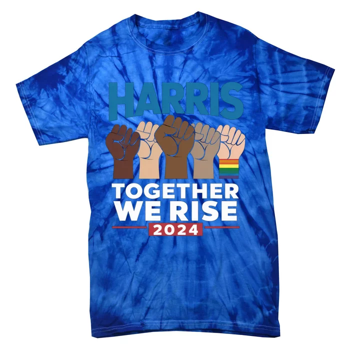 Kamala Harris Together We Rise Equality Usa Election 2024 Gift Tie-Dye T-Shirt