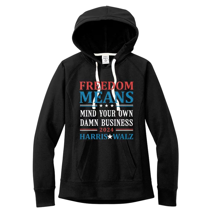 Kamala Harris Tim Walz Mind Your Own Damn Business Vintage Women's Fleece Hoodie