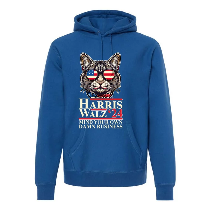 Kamala Harris Tim Walz 2024 Mind Your Own Damn Business Patriotic Cat Premium Hoodie