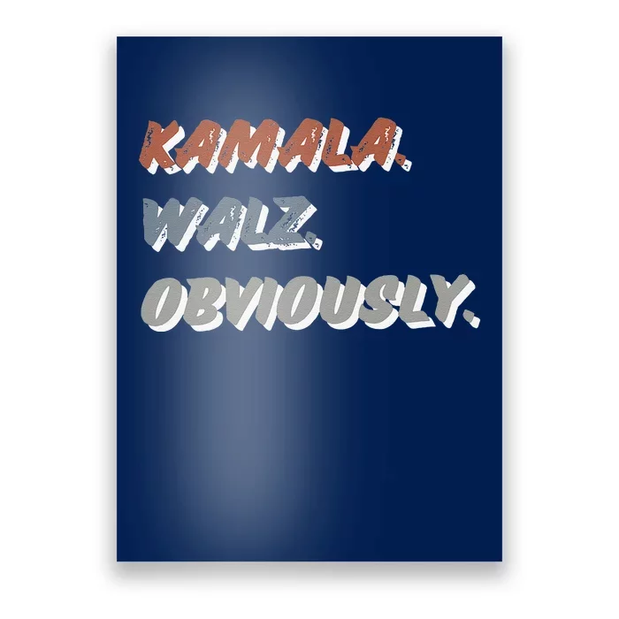 Kamala Harris Tim Walz Obviously Vote Harris Waltz 2024 Poster