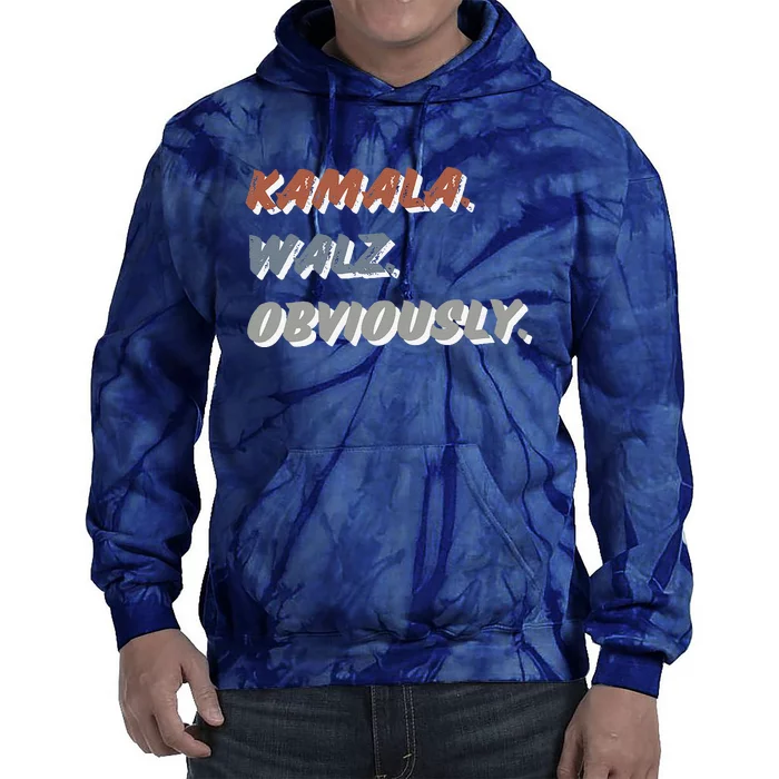 Kamala Harris Tim Walz Obviously Vote Harris Waltz 2024 Tie Dye Hoodie