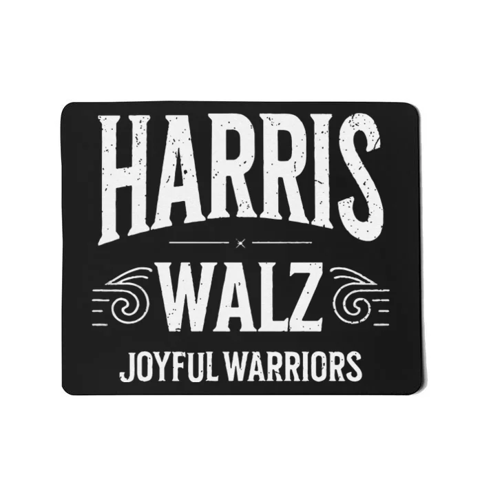 Kamala Harris Tim Walz Waltz 2024 Joyful Warriors Mousepad