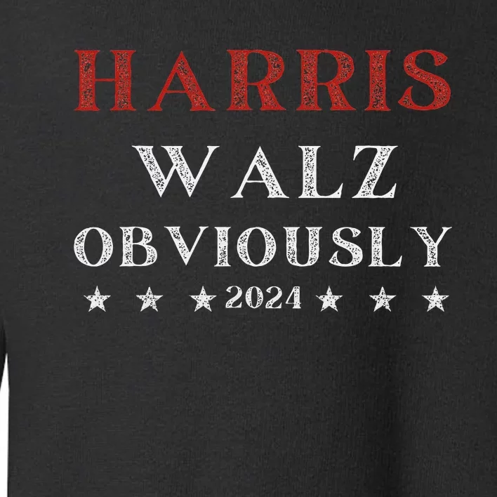 Kamala Harris Tim Walz Waltz 2024 Obviously Toddler Sweatshirt