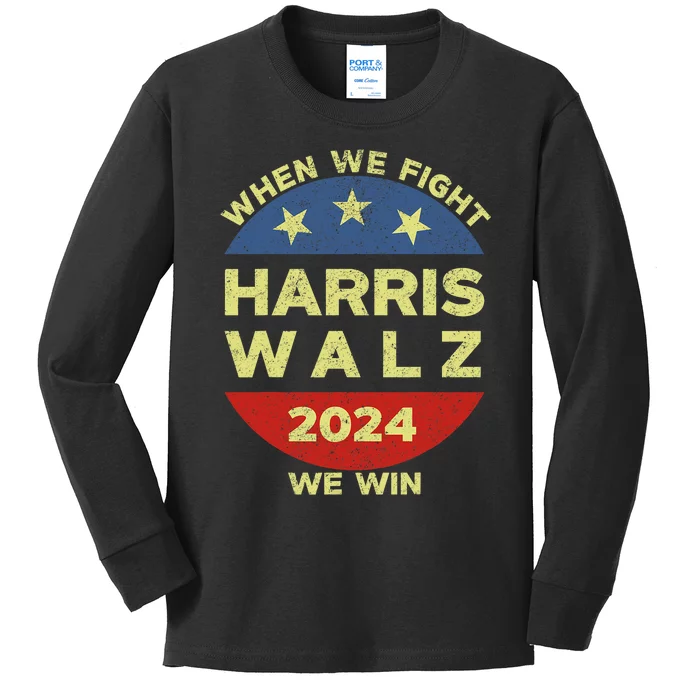 Kamala Harris Tim Walz 2024 When We Fight We Win Kids Long Sleeve Shirt