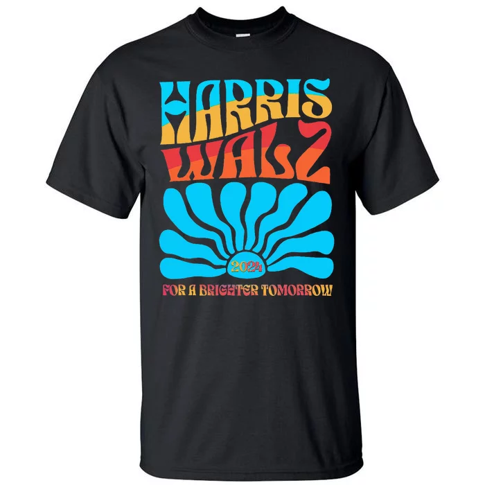 Kamala Harris Tim Walz 2024 For A Brighter Tomorrow Tall T-Shirt