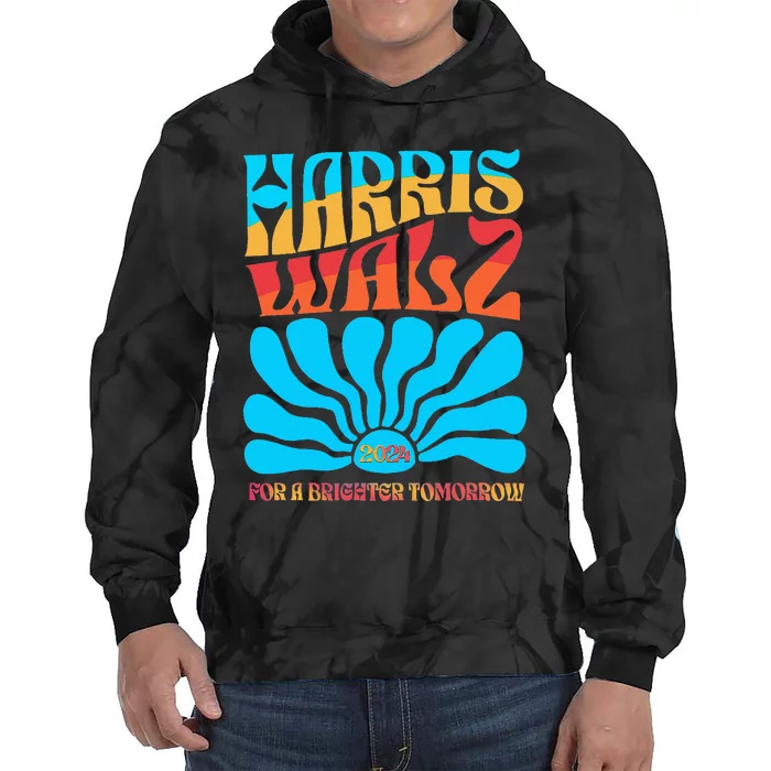 Kamala Harris Tim Walz 2024 For A Brighter Tomorrow Tie Dye Hoodie