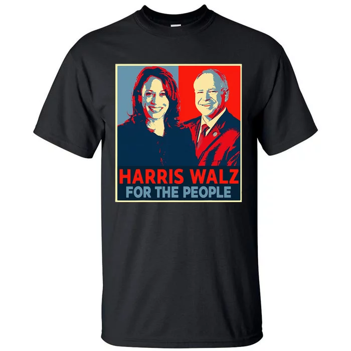 Kamala Harris Tim Walz Waltz For The People 2024 Tall T-Shirt