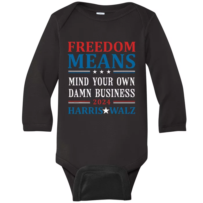 Kamala Harris Tim Walz Mind Your Own Damn Business Baby Long Sleeve Bodysuit