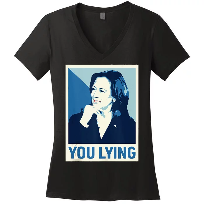 Kamala Harris Trump Debate 2024 I Know You Lying Women's V-Neck T-Shirt