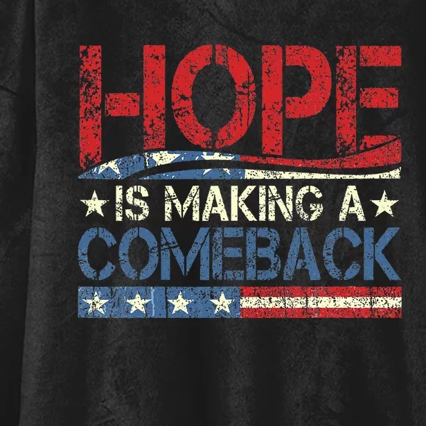 Kamala Harris Tim Waltz 2024 Hope Is Making A Comeback Hooded Wearable Blanket