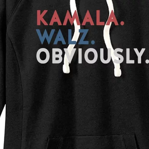 Kamala Harris Tim Walz Obviously 2024 Election Women's Fleece Hoodie