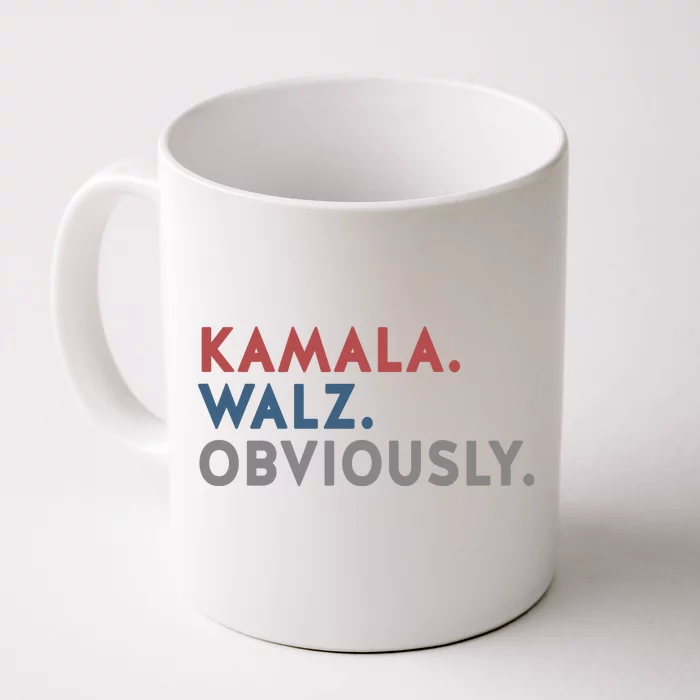 Kamala Harris Tim Walz Obviously 2024 Election Front & Back Coffee Mug