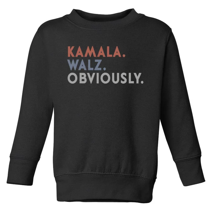 Kamala Harris Tim Walz Obviously Vote Harris Waltz 2024 Gift Toddler Sweatshirt