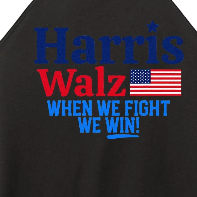 Kamala Harris Tim Walz When We Fight We Win Gift Women’s Perfect Tri Rocker Tank