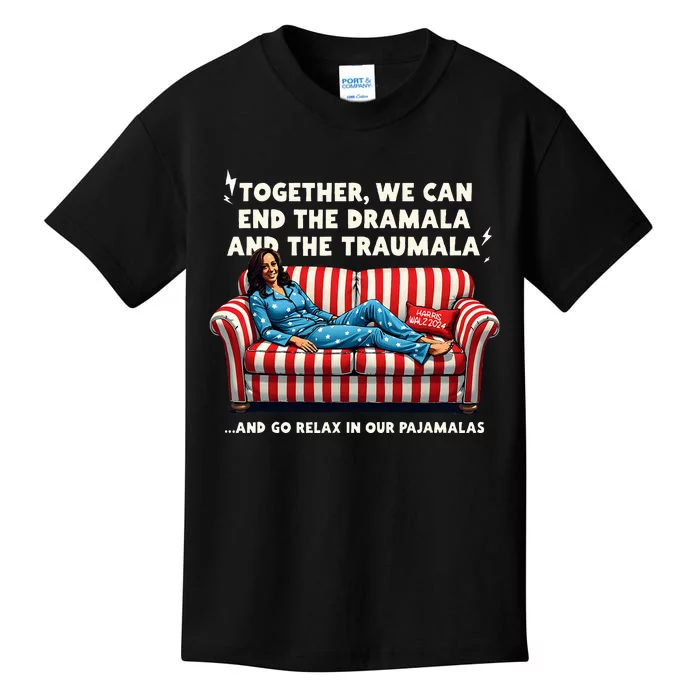 Kamala Harris Together We Can End The Dramala And The Trauma Kids T-Shirt