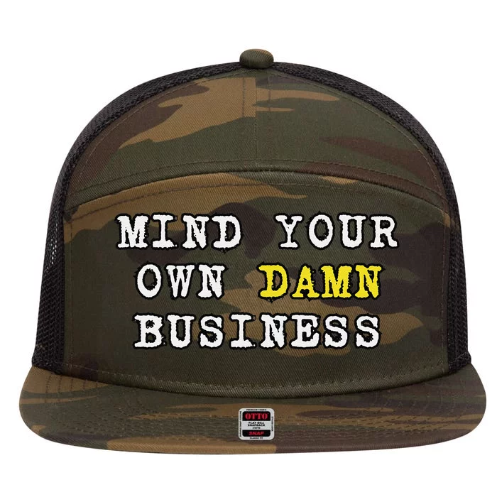 Kamala Harris Tim Walz 2024 Mind Your Own Damn Business 7 Panel Mesh Trucker Snapback Hat