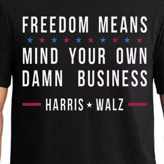 Kamala Harris Tim Walz Mind Your Own Damn Business Pajama Set