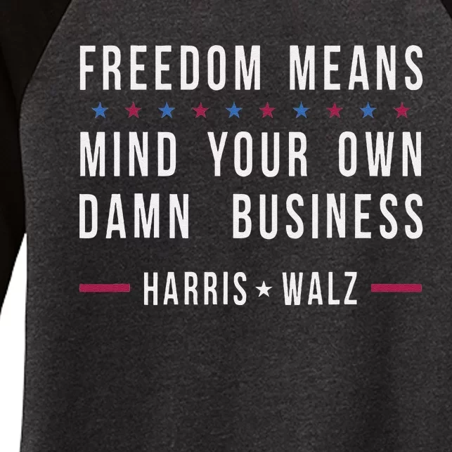 Kamala Harris Tim Walz Mind Your Own Damn Business Women's Tri-Blend 3/4-Sleeve Raglan Shirt