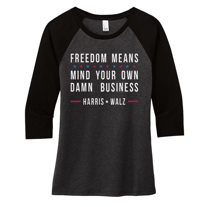 Kamala Harris Tim Walz Mind Your Own Damn Business Women's Tri-Blend 3/4-Sleeve Raglan Shirt