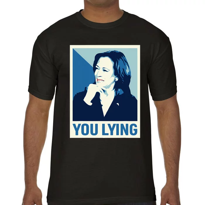 Kamala Harris Trump Debate 2024 Meme I Know You Lying Comfort Colors T-Shirt