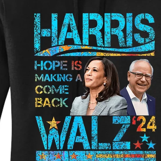 Kamala Harris Tim Walz 2024 Hope Is Making A Come Back Women's Pullover Hoodie