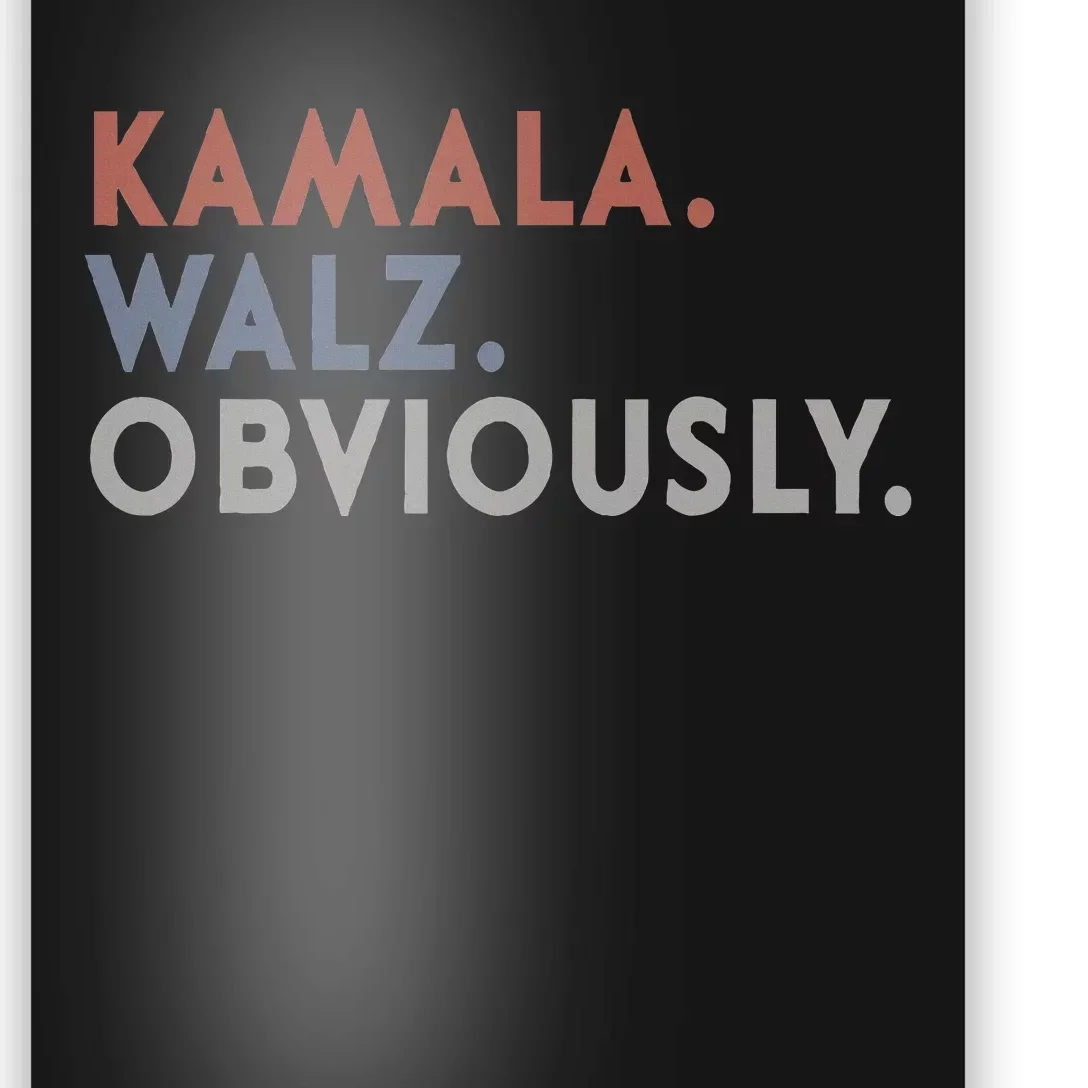 Kamala Harris Tim Walz Obviously Vote Harris Waltz 2024 Poster