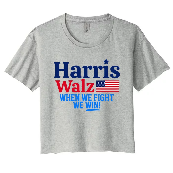 Kamala Harris Tim Walz When We Fight We Win Women's Crop Top Tee