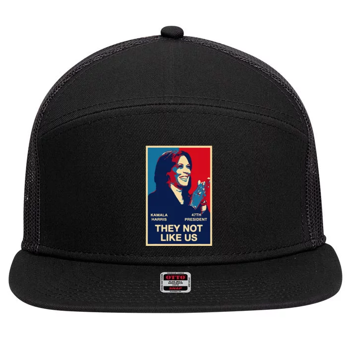 Kamala Harris They Not Like Us Gift 7 Panel Mesh Trucker Snapback Hat