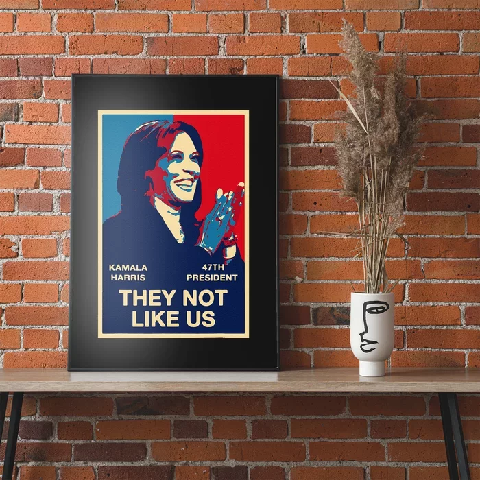 Kamala Harris They Not Like Us Gift Poster