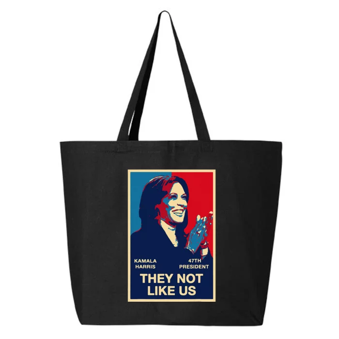 Kamala Harris They Not Like Us Gift 25L Jumbo Tote