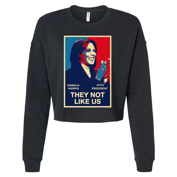 Kamala Harris They Not Like Us Gift Cropped Pullover Crew