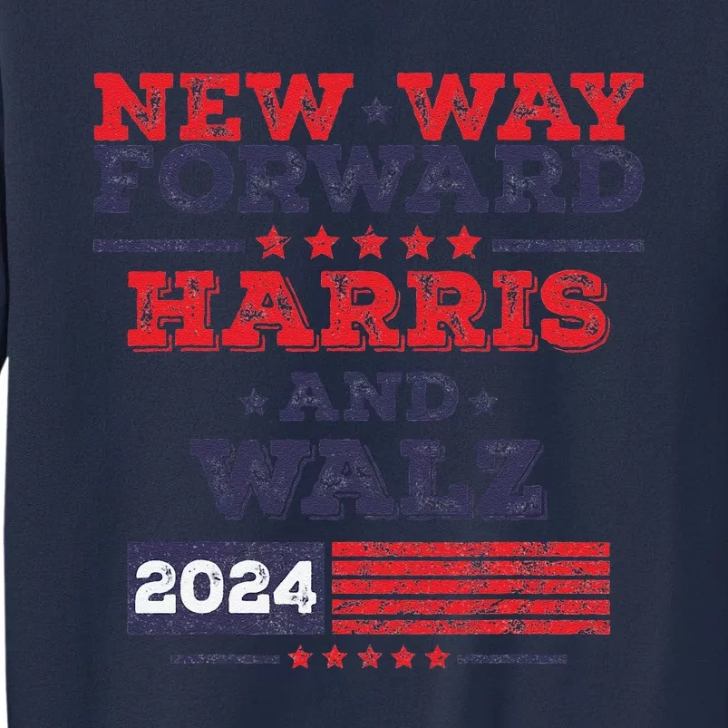 Kamala Harris Tim Walz 2024 New Way Forward Support Harris Sweatshirt