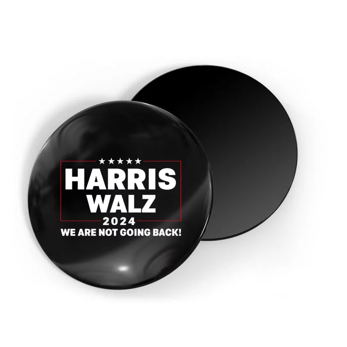 Kamala Harris Tim Walz Waltz 2024 We Are Not Going Back Magnet