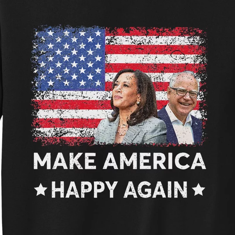 Kamala Harris Tim Waltz Walz 2024 Make America Happy Again Sweatshirt