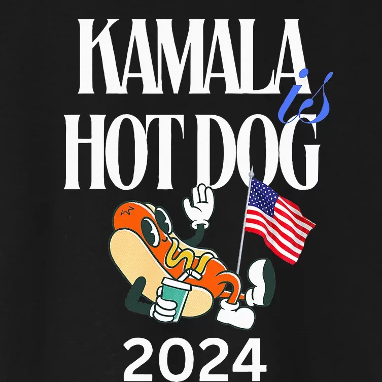 Kamala Harris Usa Election 2024 President Kamala Is Hot Dog Women's Crop Top Tee