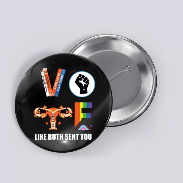 Kamala Harris Vote Like Ruth Sent You Button