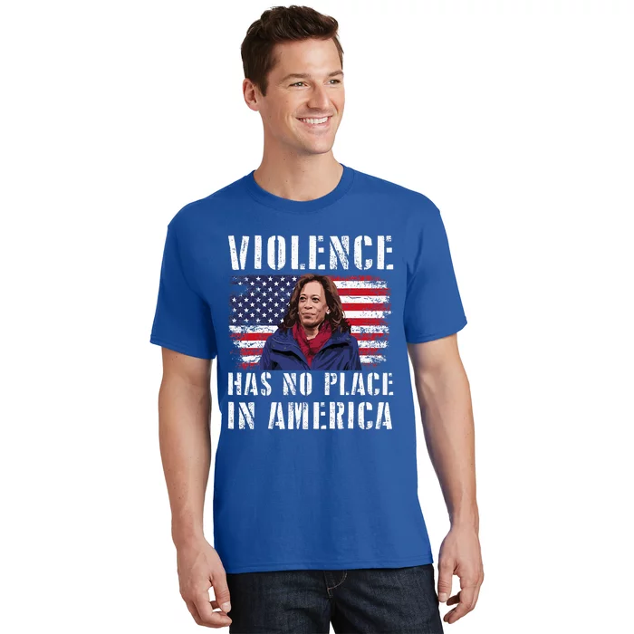 Kamala Harris Violence Has No Place In America T-Shirt