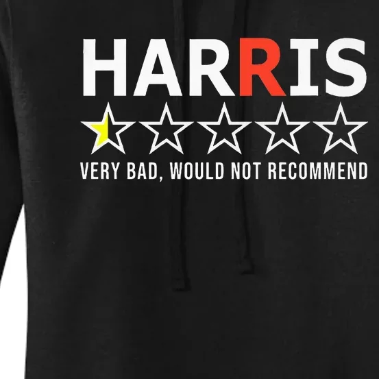 Kamala Harris Very Bad Would Not Recommend Vote Trump Premium Women's Pullover Hoodie