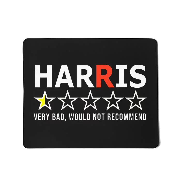 Kamala Harris Very Bad Would Not Recommend Vote Trump Premium Mousepad