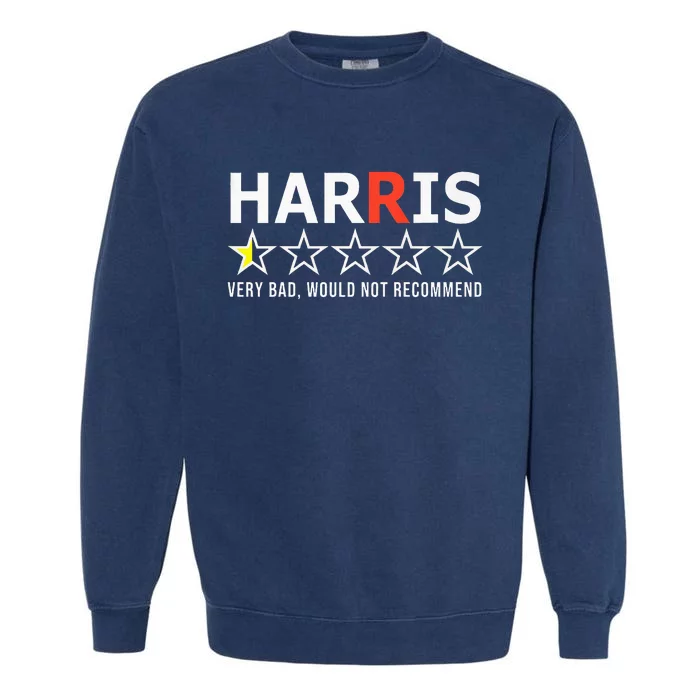 Kamala Harris Very Bad Would Not Recommend Vote Trump Premium Garment-Dyed Sweatshirt