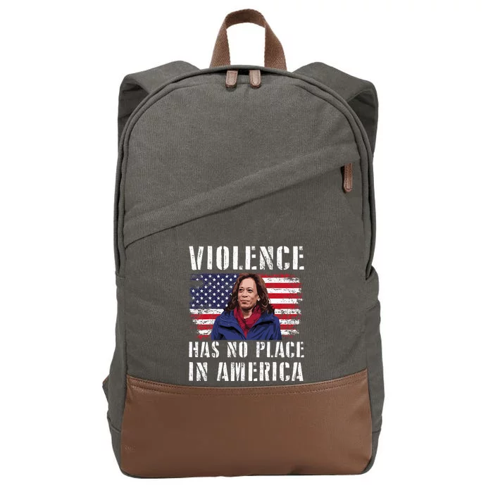 Kamala Harris Violence Has No Place In America Cotton Canvas Backpack