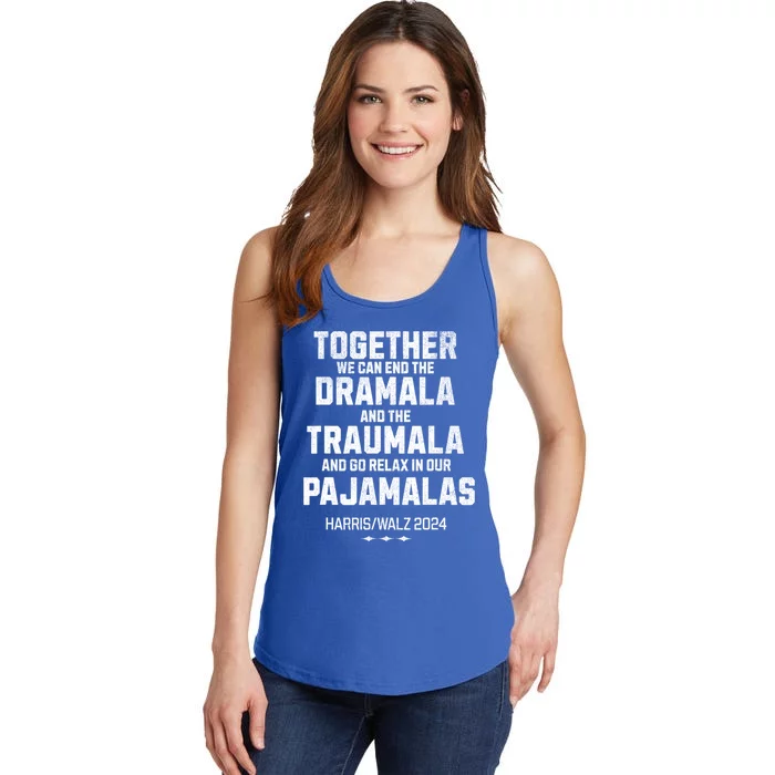 Kamala Harris Walz 2024 We Can End Dramala Traumala Ladies Essential Tank