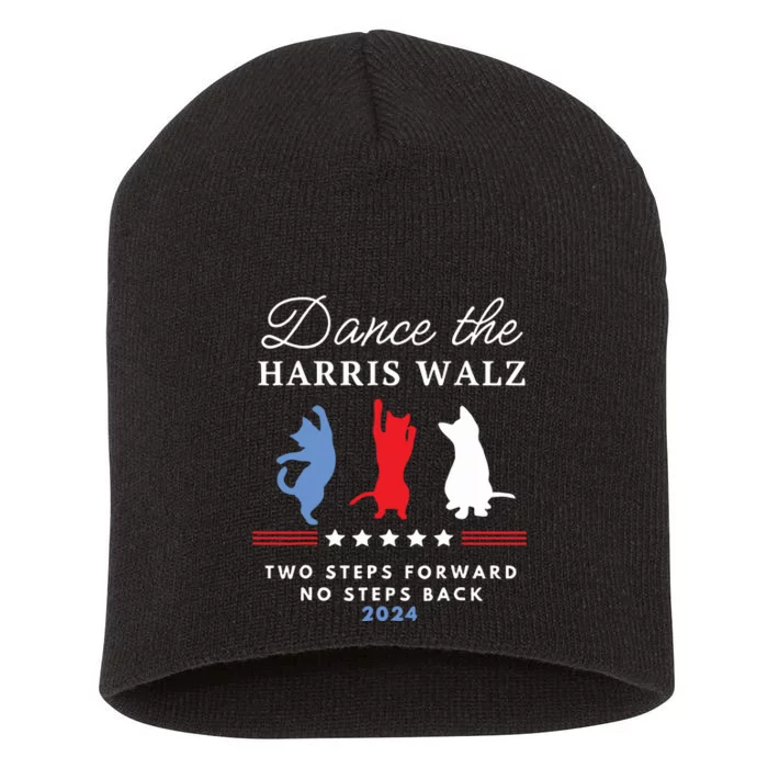 Kamala Harris Walz 2024 Waltz Dance 2 Steps Forward Not Back Short Acrylic Beanie